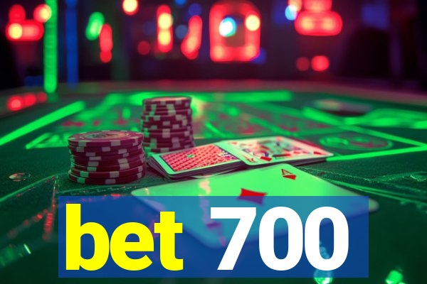 bet 700